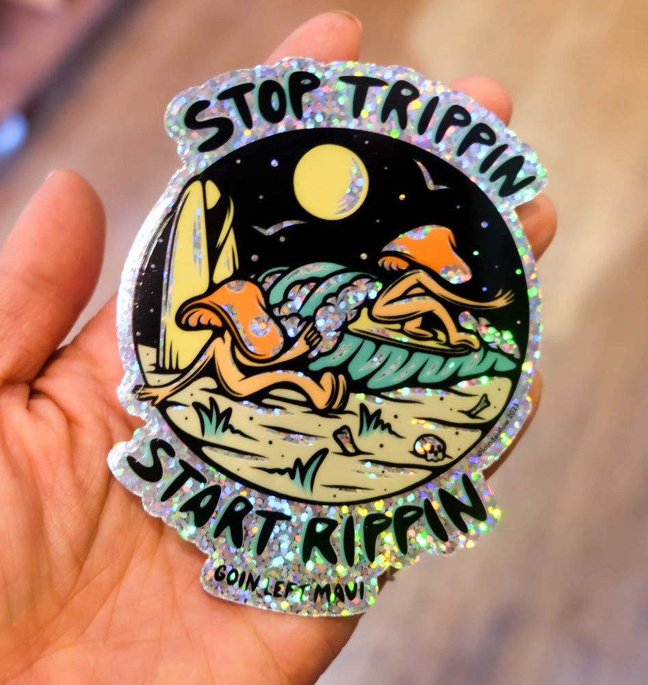GL x Loindaflow Stop Trippin Glitter Sticker