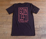 Goin Left Unisex Crew Neck Tee - GL/OG